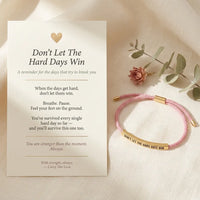 Don't Let The Hard Days Win bracelet with 
strength affirmation message card — heartfelt 
mental wellness reminder gift from CarryHerLove