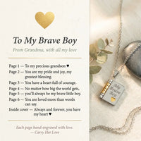 To My Brave Boy from Grandma message card 
revealing seven heartfelt pages inside book locket 
necklace — sentimental grandson gift message