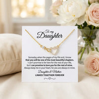 To My Daughter Linked Forever necklace with daughter and mother emotional message card flat lay